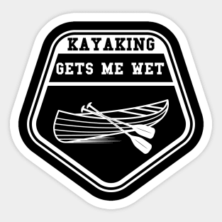 kayaking gets me wet Sticker